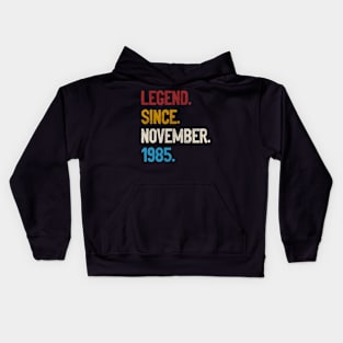 Legend Since November 1985 Tee 35th Birthday Gifts 35 Years Old Kids Hoodie